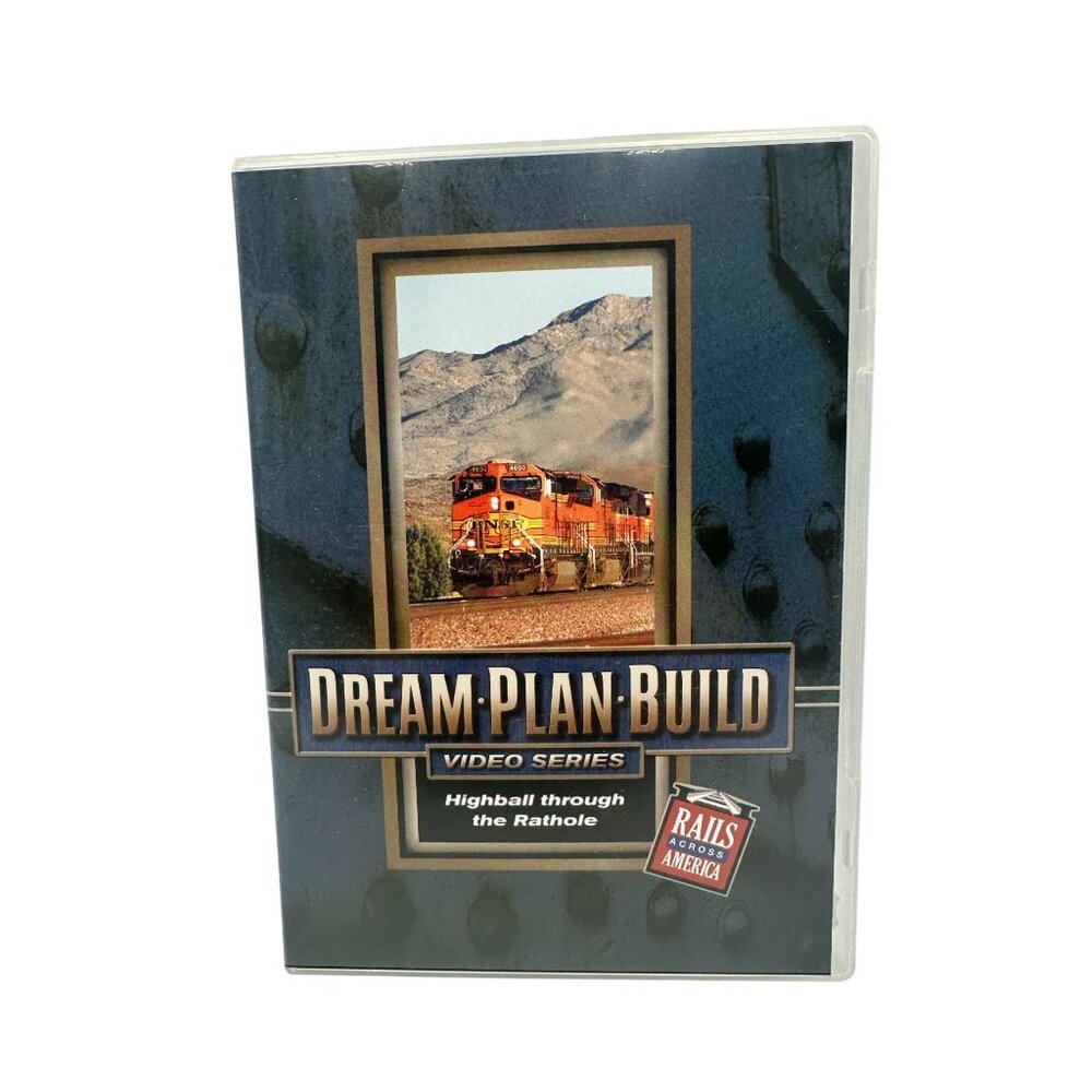 Dream Plan Build Video Series Highball Through The Rathole Rails America DVD